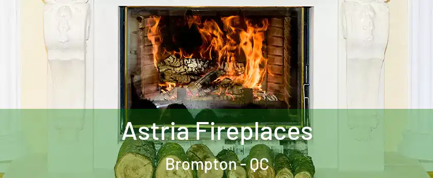 Astria Fireplaces Brompton - QC