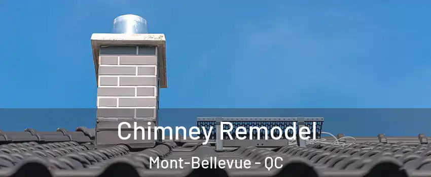 Chimney Remodel Mont-Bellevue - QC