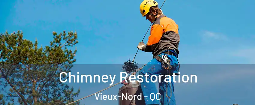 Chimney Restoration Vieux-Nord - QC