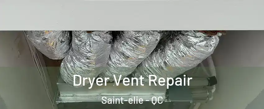 Dryer Vent Repair Saint-elie - QC