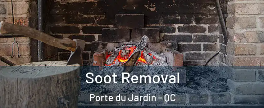 Soot Removal Porte du Jardin - QC
